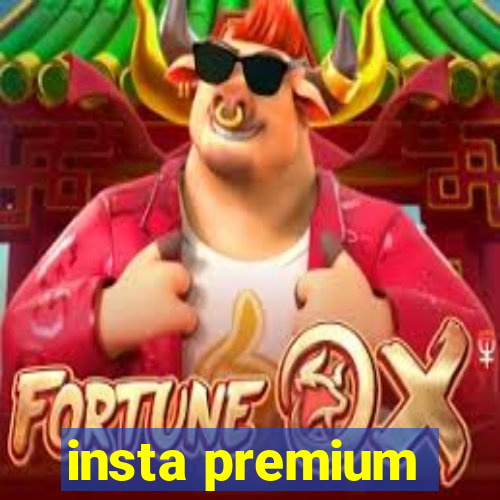 insta premium